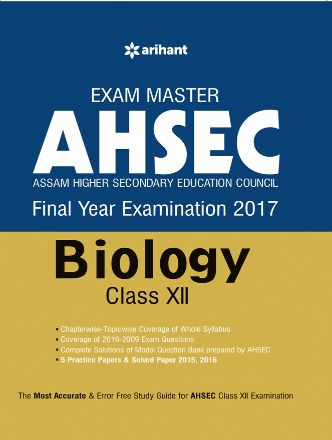 Arihant Exam Master AHSEC (Assam Higher Secondary Education Council) BIOLOGY Class XII